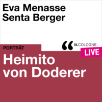 Heimito von Doderer. Heimito von Doderer - lit.COLOGNE live (Ungek?rzt)