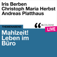 Christoph Maria Herbst. Mahlzeit! Leben im B?ro - lit.COLOGNE live (Ungek?rzt)