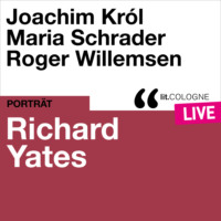 Richard Yates. Richard Yates - lit.COLOGNE live (Ungek?rzt)