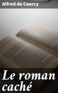 Le roman caché
