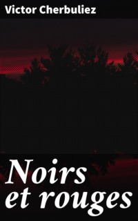 Noirs et rouges