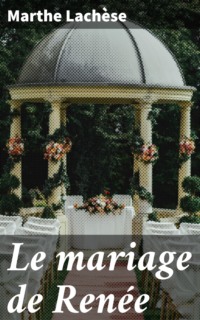 Le mariage de Renée