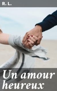 Un amour heureux