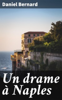 Un drame à Naples