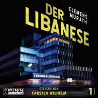 Clemens Murath. Der Libanese - Frank Bosman ermittelt, Band 1 (ungek?rzt)