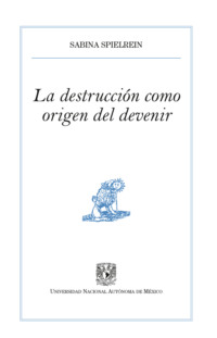 La destrucción como origen del devenir