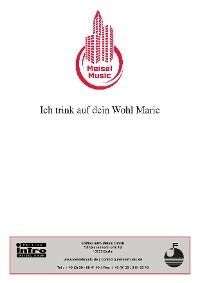 Ich trink auf dein Wohl, Marie