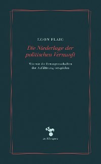 Die Niederlage der politischen Vernunft