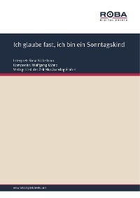 Ich glaube fast, ich bin ein Sonntagskind