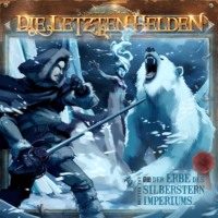 David Holy. Die Letzten Helden, Folge 13: Der Erbe des Silberstern Imperiums