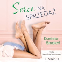 Dominika Smoleń. Serce na sprzedaż