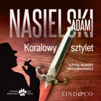 Adam Nasielski. Koralowy sztylet i inne opowiadania