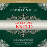 Napoleon Hill. La Ley del Exito (abreviado)