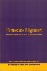 PANCHO LIGUORI. Presencia de un poeta en el mundo del humor