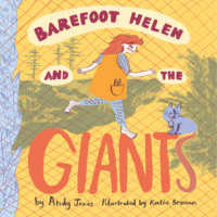 Andy  Jones. Barefoot Helen and the Giants (Unabridged)