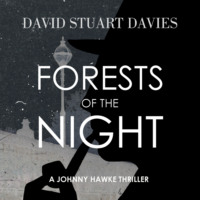 David Stuart Davis. Forests Of The Night (Unabridged)