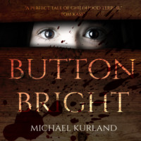 Michael  Kurland. Button Bright (Unabridged)
