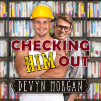 Devyn Morgan. Checking Him Out (Unabridged)