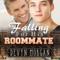 Devyn Morgan. Falling For His Roommate (Unabridged)