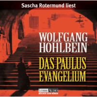Wolfgang Hohlbein. Das Paulus-Evangelium (Gek?rzt)