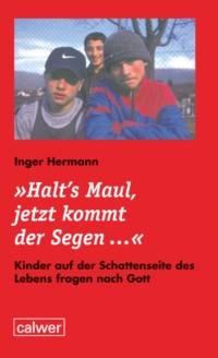 "Halt's Maul, jetzt kommt der Segen…"