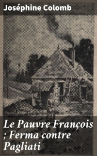 Le Pauvre François ; Ferma contre Pagliati