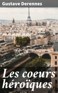 Les coeurs héroïques