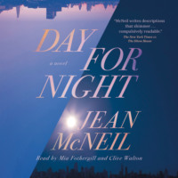 Jean  McNeil. Day for Night (Unabridged)