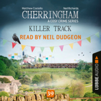 . Killer Track - Cherringham - A Cosy Crime Series, Episode 39 (Unabridged)