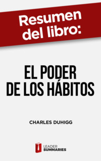 Resumen del libro "El poder de los hábitos" de Charles Duhigg