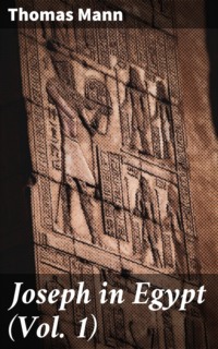 Joseph in Egypt (Vol. 1)