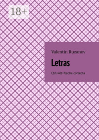 Letras. Ctrl+Alt+flecha correcta