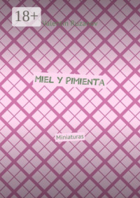 Miel y Pimienta. Miniaturas
