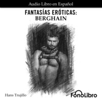 . Fantas?as Er?ticas. Berghain (abreviado)