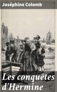Les conquêtes d'Hermine