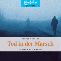 Hannes Nygaard. Tod in der Marsch - Hinterm Deich Krimi, Band 1 (ungek?rzt)