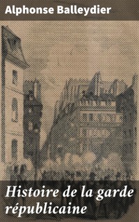 Histoire de la garde républicaine