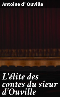 L'élite des contes du sieur d'Ouville