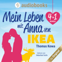 Thomas Kowa. Mein Leben mit Anna von IKEA - 4 in 1 Bundle (Ungek?rzt)