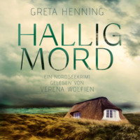 Greta Henning. Halligmord - Ein Minke van Hoorn Krimi, Band 1 (Ungek?rzt)