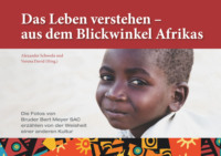 Das Leben verstehen – aus dem Blickwinkel Afrikas