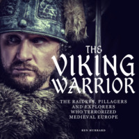 Ben Hubbard. The Viking Warrior (Unabridged)