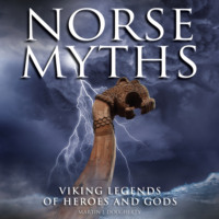 Martin J Dougherty. Norse Myths (Unabridged)