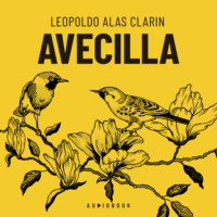 Leopoldo Alas Clar?n. Avecilla (Completo)