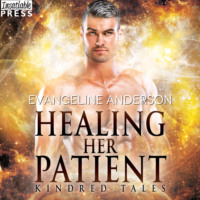 Evangeline Anderson. Healing Her Patient - Kindred Tales, Book 33 (Unabridged)