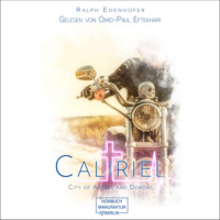 Ralph Edenhofer. Caliriel - City of Angels and Demons, Band 2 (ungek?rzt)