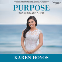 Karen Hoyos. Purpose - The Ultimate Quest (Unabridged)