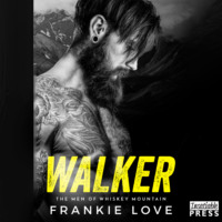 Frankie Love. Walker - The Men of Whiskey Mountain, Book 1 (Unabridged)