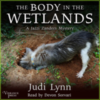 Judi Lynn. The Body in the Wetlands - A Jazzi Zanders Mystery, Book 2 (Unabridged)