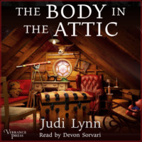 Judi Lynn. The Body in the Attic - A Jazzi Zanders Mystery, Book 1 (Unabridged)